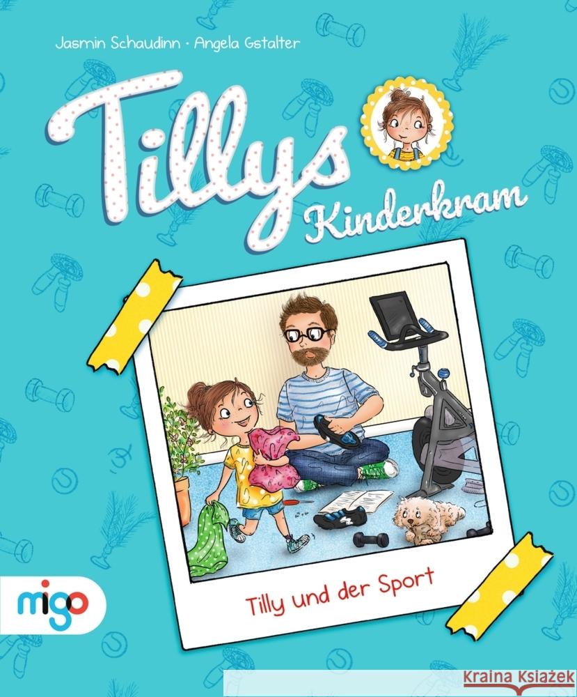 Tillys Kinderkram. Tilly und der Sport Schaudinn, Jasmin 9783968460772