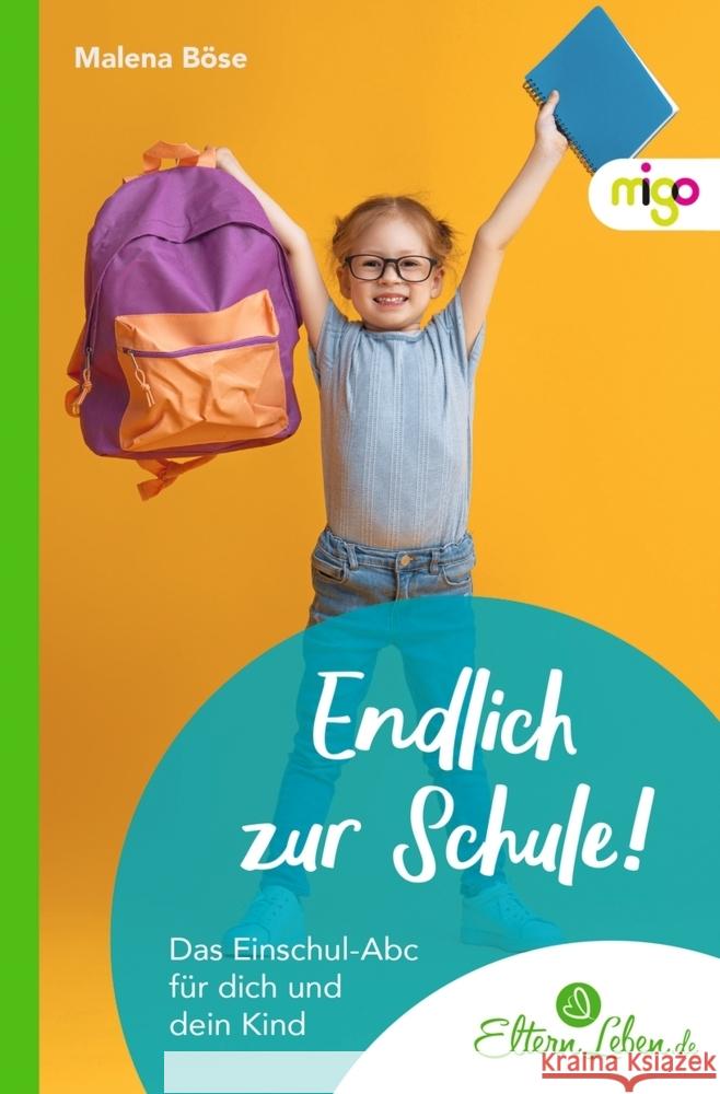 Endlich zur Schule! Böse, Malena 9783968460802