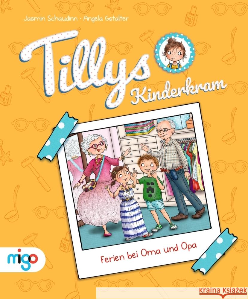 Tillys Kinderkram. Ferien bei Oma und Opa Schaudinn, Jasmin 9783968461014 Migo