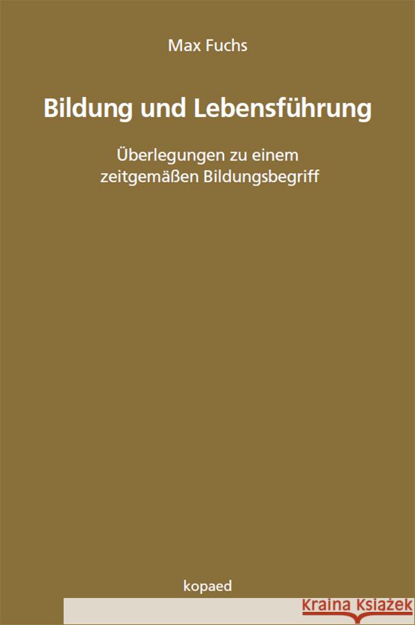 Bildung und Lebensführung Fuchs, Max 9783968480985 Kopaed