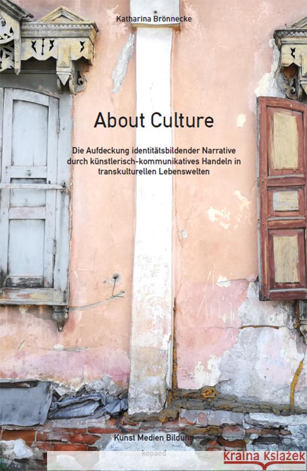 About Culture Brönnecke, Katharina 9783968481487 Kopaed