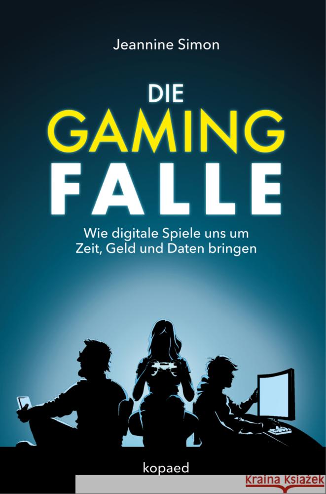 Die Gaming-Falle Simon, Jeannine 9783968481555