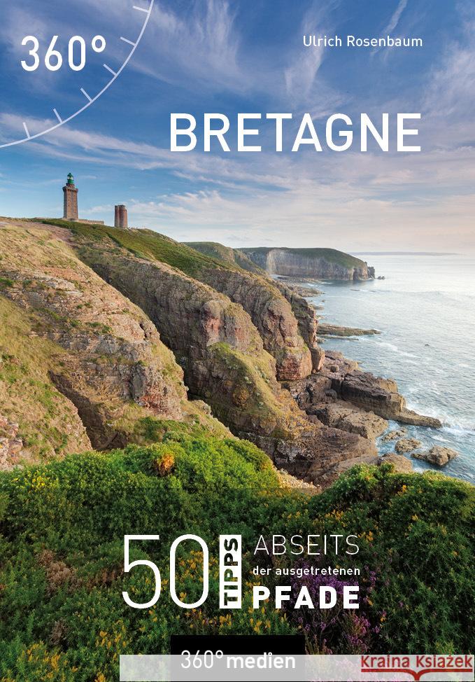 Bretagne Rosenbaum, Ulrich 9783968552491 360Grad Medien Mettmann