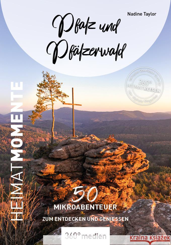 Pfalz und Pfälzerwald - HeimatMomente Taylor, Nadine 9783968553825