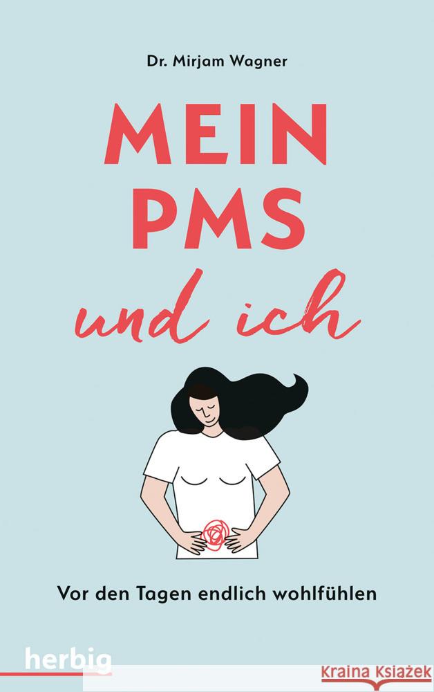 Mein PMS und ich Wagner, Mirjam 9783968590318 Herbig Franckh-Kosmos
