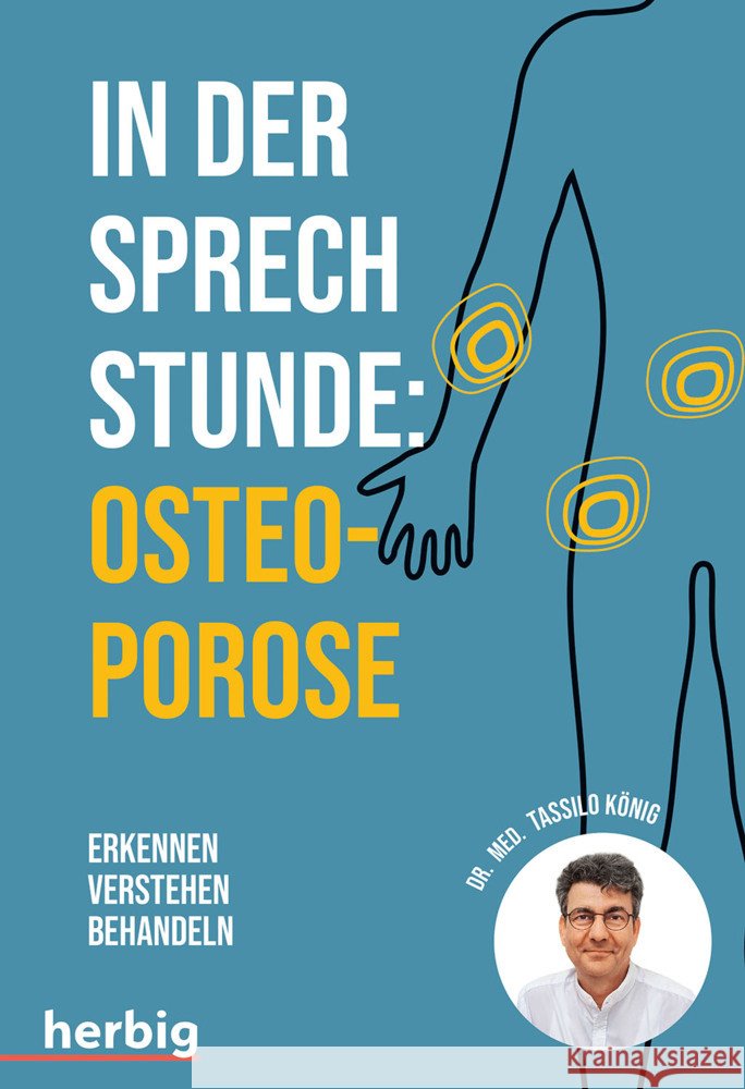 In der Sprechstunde: Osteoporose König, Tassilo 9783968590677