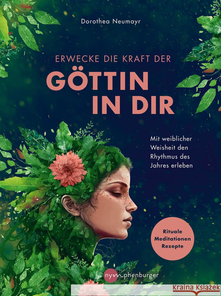 Erwecke die Kraft der Göttin in Dir Neumayr, Dorothea 9783968600734