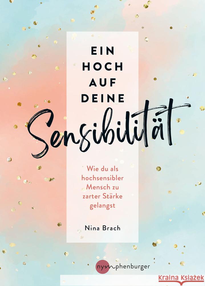 Ein Hoch auf deine Sensibilität Brach, Nina 9783968601175