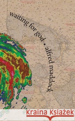 waiting for god Alfred W. Maddock 9783968890982