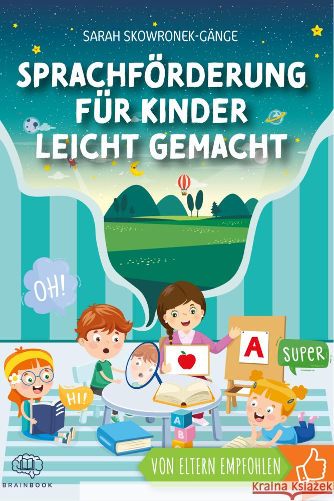 Sprachförderung für Kinder leicht gemacht Skowronek-Gänge, Sarah 9783968900568