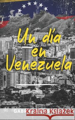 Un día en Venezuela: Kurzgeschichten in Spanisch Gabriela Castillo 9783968910147 Schinken Verlag