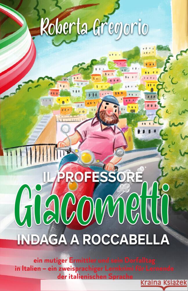 Il Professore Giacometti indaga a Roccabella Gregorio, Roberta 9783968910444