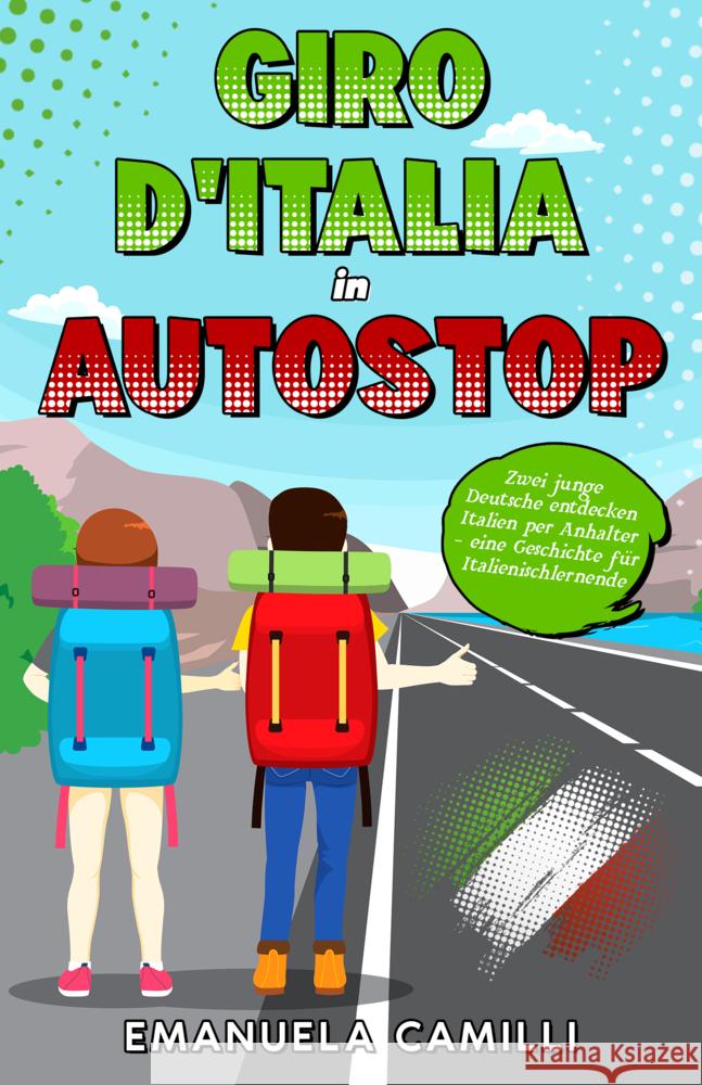 Giro d'Italia in autostop Camilli, Emanuela 9783968910659 Schinken