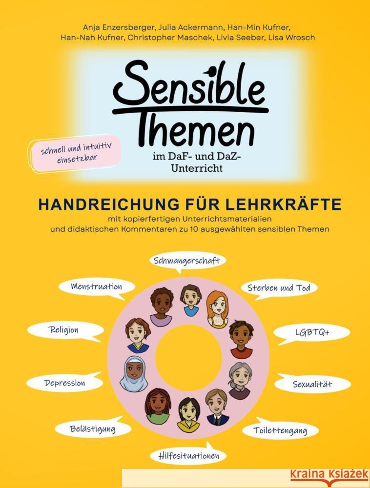 Sensible Themen im DaF- und DaZ-Unterricht - Handreichung f?r Lehrkr?fte: mit kopierfertigen Unterrichtsmaterialien und didaktischen Kommentaren zu 10 Julia Ackermann Han-Min Kufner Han-Nah Kufner 9783968911045