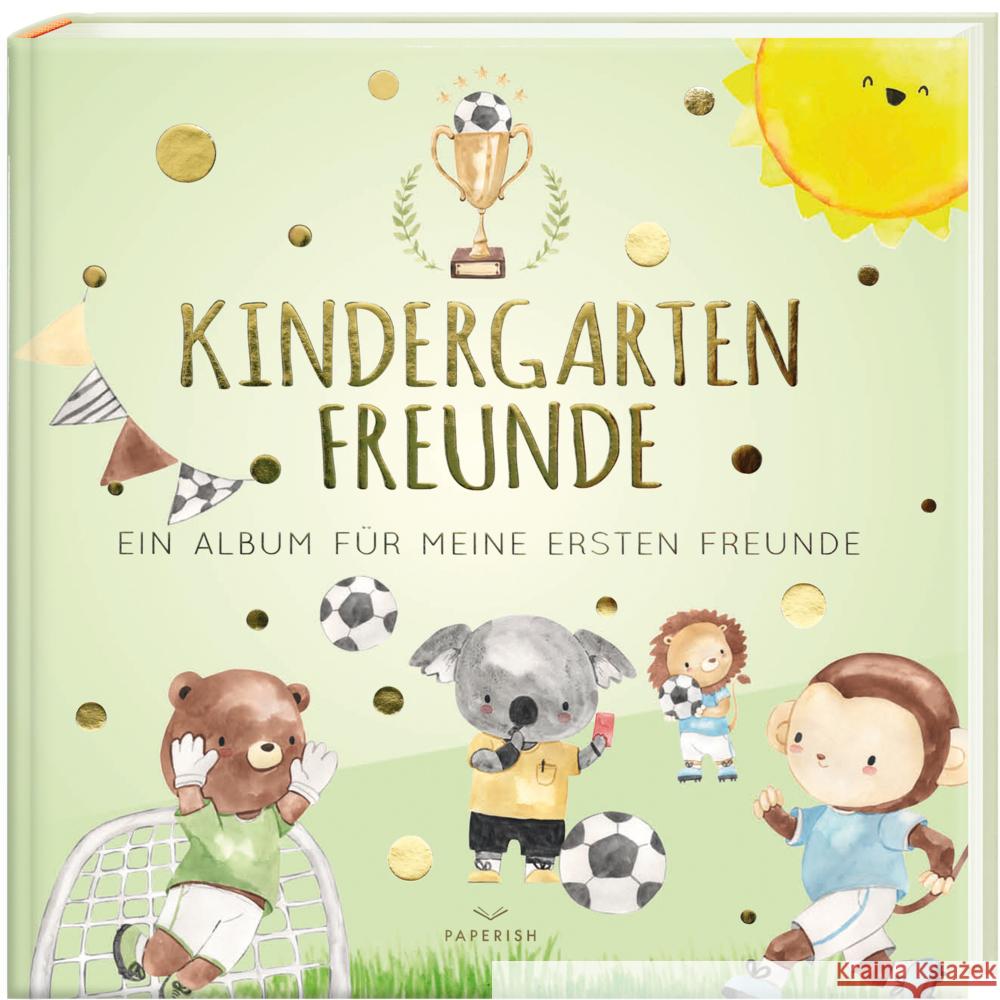 Kindergartenfreunde - Fußball Loewe, Pia 9783968950297 PAPERISH Verlag
