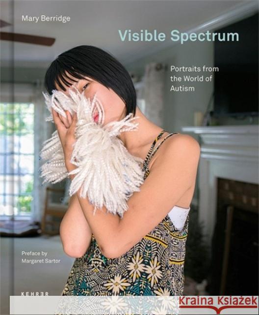 Visible Spectrum: Portraits from the World of Autism  9783969000397 Kehrer Verlag