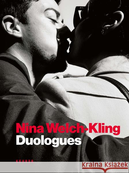 Duologues Welch-Kling, Nina 9783969000861 Kehrer, Heidelberg