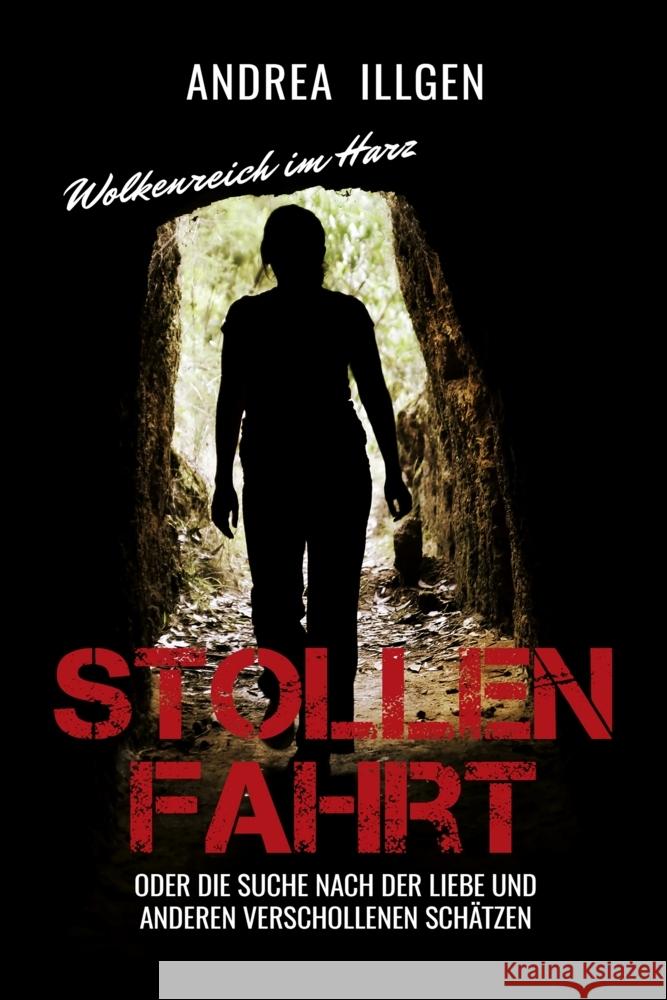 Stollenfahrt Illgen, Andrea 9783969010563 EPV
