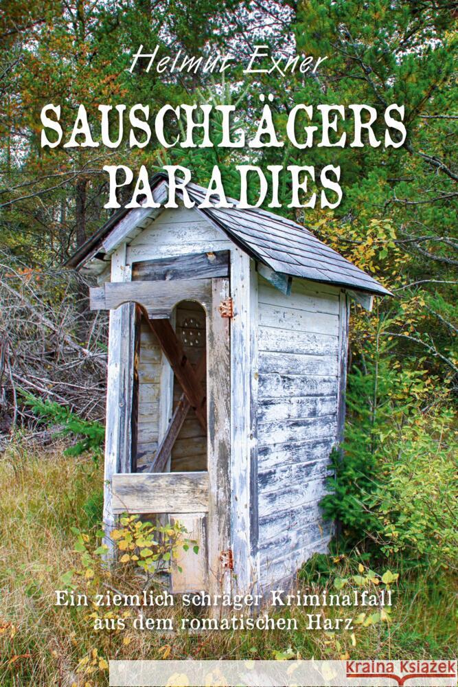 Sauschlägers Paradies Exner, Helmut 9783969011270