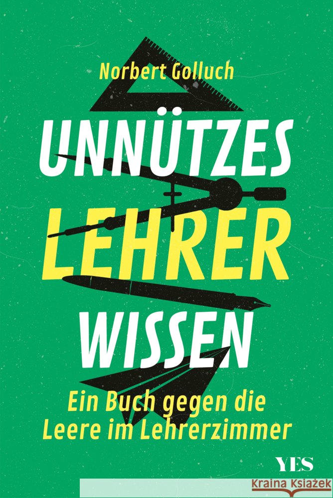 Unnützes Lehrerwissen Golluch, Norbert 9783969050088