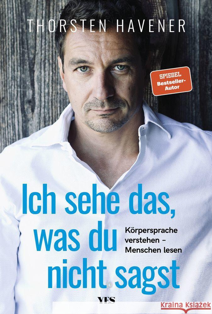 Ich sehe das, was du nicht sagst Havener, Thorsten 9783969050200 Yes Publishing