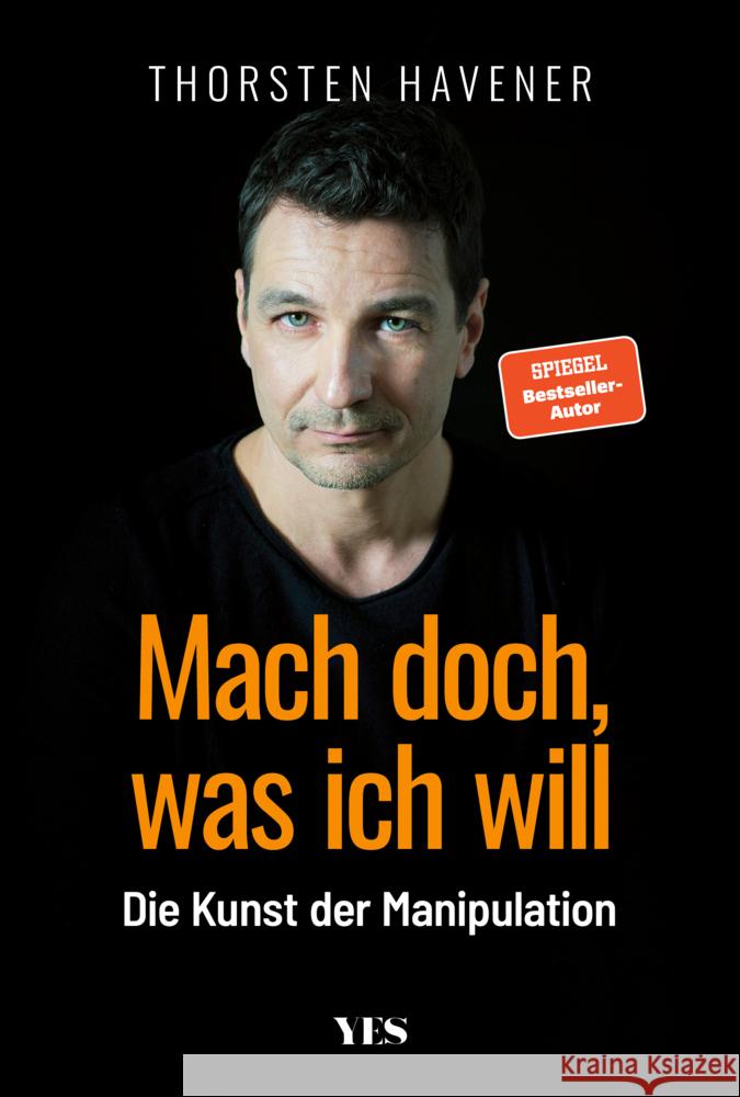 Mach doch, was ich will Havener, Thorsten 9783969050743 Yes Publishing