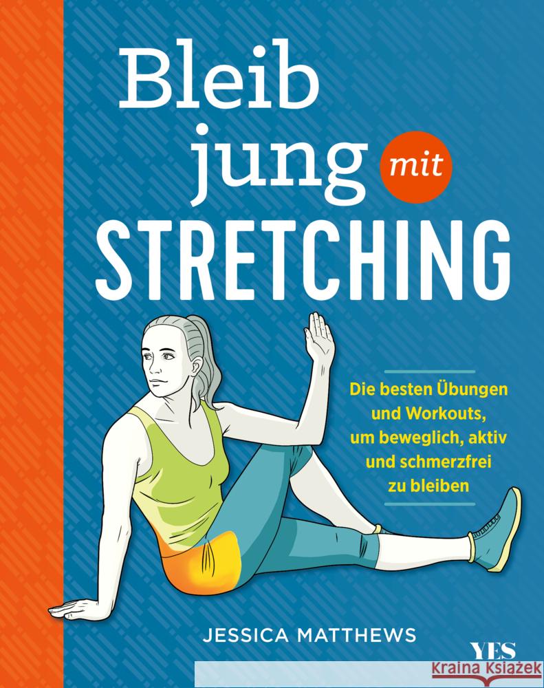 Bleib jung mit Stretching Matthews, Jessica 9783969050934