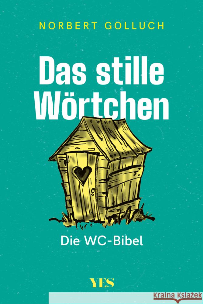 Das stille Wörtchen Golluch, Norbert 9783969051337 Yes Publishing