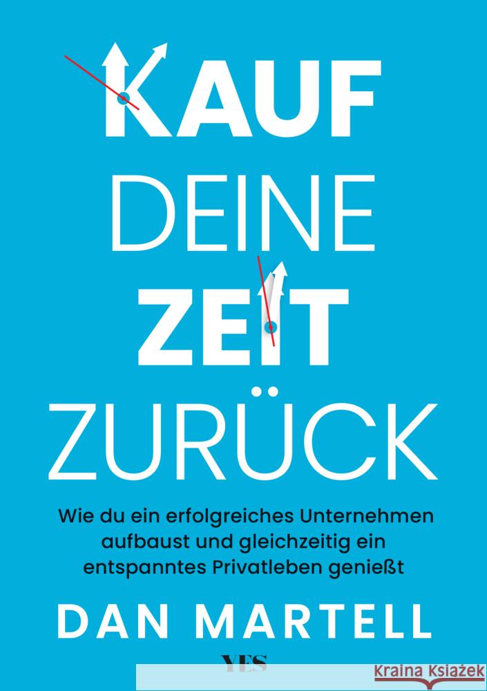 Kauf deine Zeit zurück Martell, Dan 9783969053768