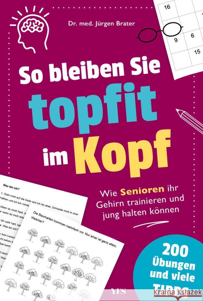 So bleiben Sie topfit im Kopf Brater, Jürgen 9783969054024
