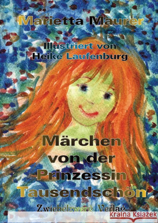 Märchen von der Prinzessin Tausendschön Maurer, Marietta 9783969070161