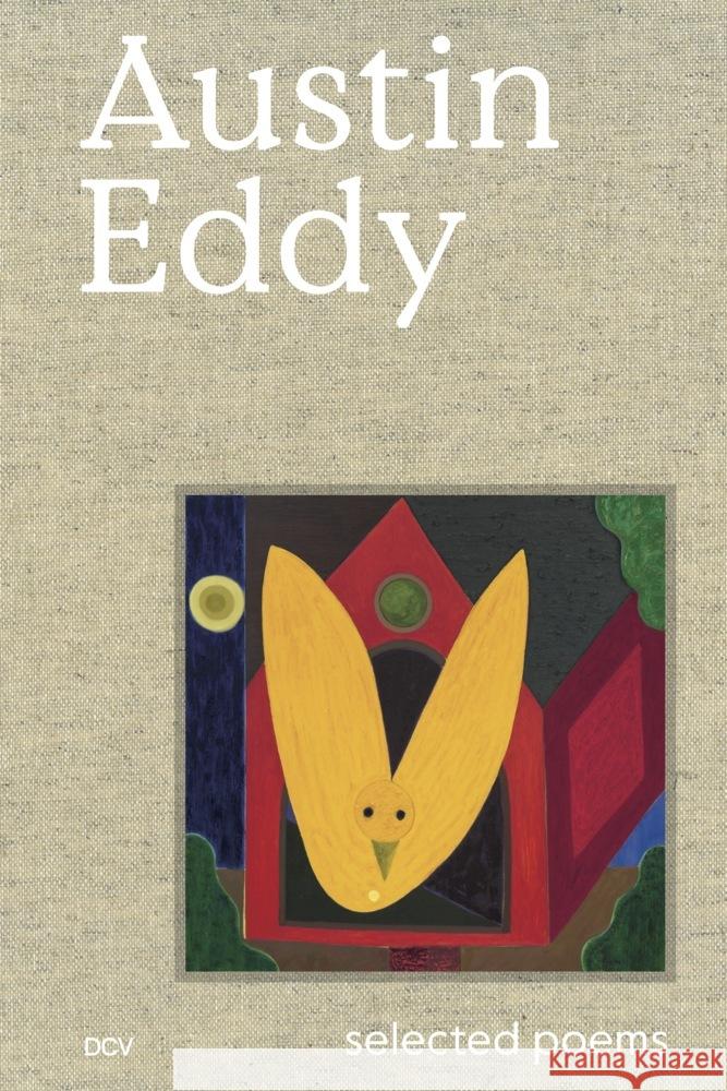 Austin Eddy - Selected poems Anderson, Mitchell, Eddy, Austin, Kazanjian, Dodie 9783969121085 DCV Dr. Cantzsche