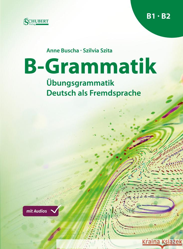 B-Grammatik Buscha, Anne, Szita, Szilvia 9783969150771