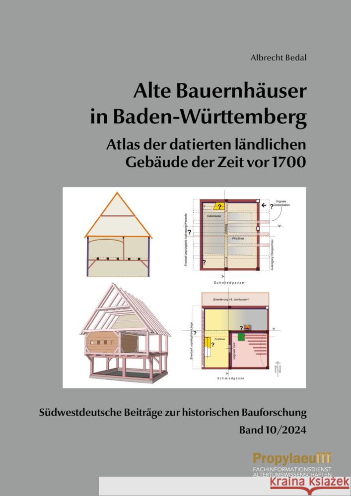 Südwestdeutsche Beiträge zur historischen Bauforschung / Alte Bauernhäuser in Baden-Württemberg Bedal, Albrecht 9783969293249 Propylaeum POD