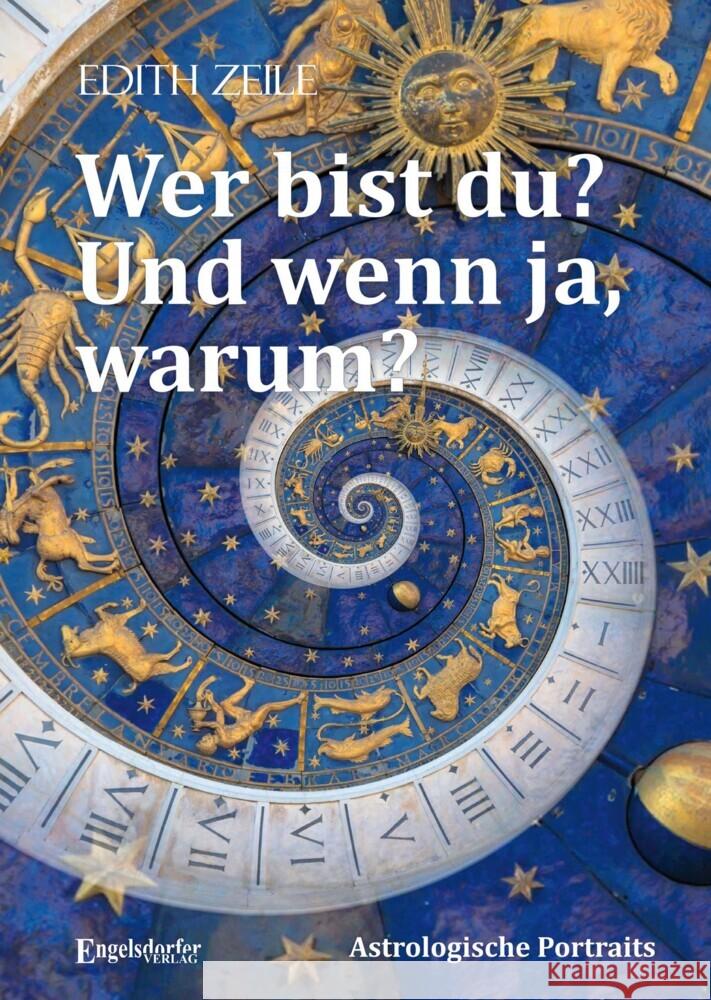 Wer bist du? Und wenn ja, warum? Zeile, Edith 9783969403679 Engelsdorfer Verlag