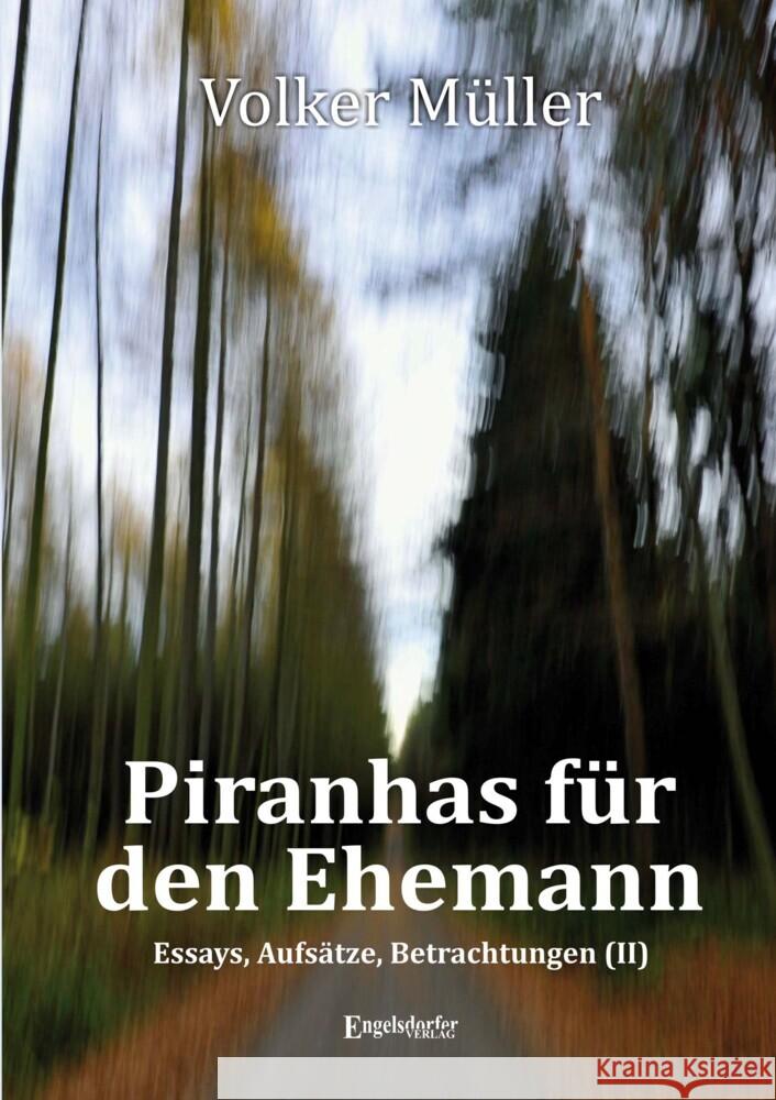 Piranhas für den Ehemann Müller, Volker 9783969403853 Engelsdorfer Verlag