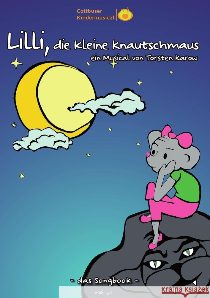 Songbook: Lilli, die kleine Knautschmaus Karow, Torsten 9783969440582