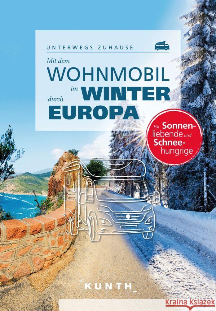 Mit dem Wohnmobil im Winter durch ganz Europa Fischer, Robert 9783969650646 Kunth Verlag