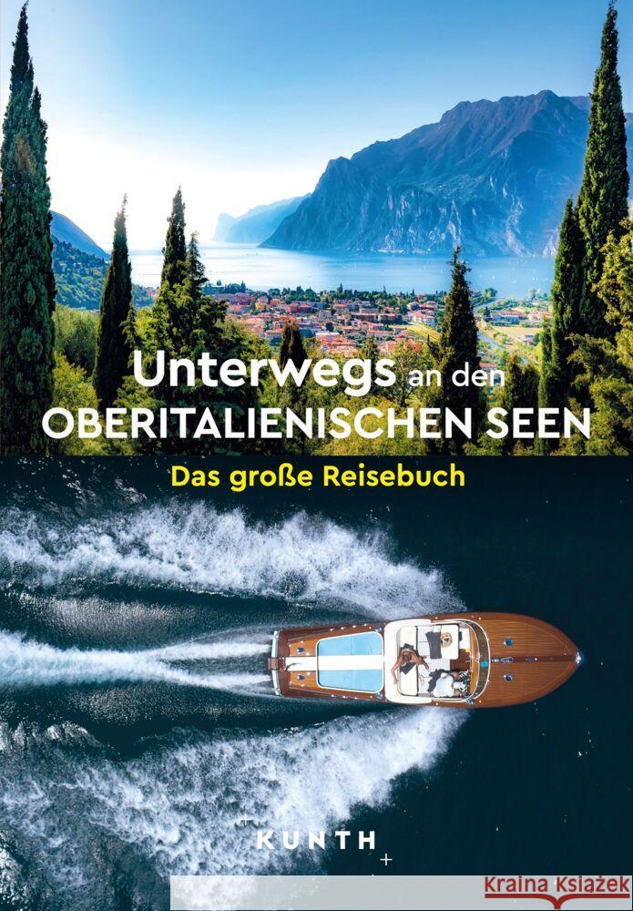 KUNTH Unterwegs an den Oberitalienischen Seen Henss, Rita 9783969651742 Kunth Verlag