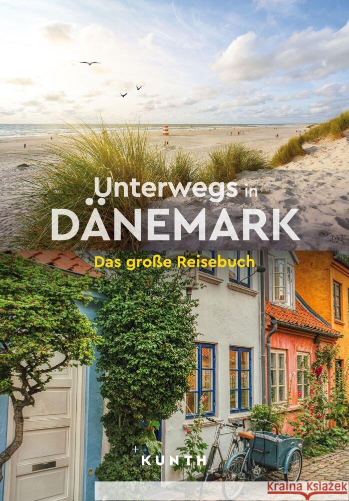 KUNTH Unterwegs in Dänemark Kornkamp, Maria, Pöppelmann, Christa 9783969652220 Kunth Verlag