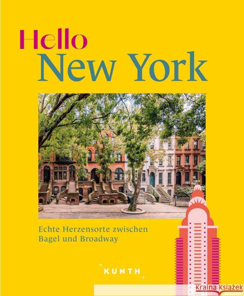 KUNTH Hello New York Fischer, Robert, Jeier, Thomas, Stadler, Eva 9783969652534 Kunth Verlag