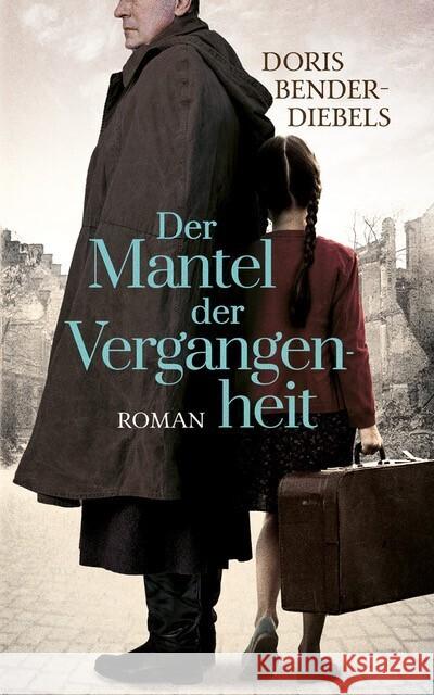 Der Mantel der Vergangenheit Bender-Diebels, Doris 9783969664032