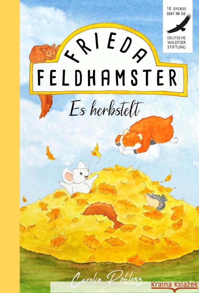 Frieda Feldhamster - Es herbstelt Pohlenz, Carolin 9783969669426 Nova MD