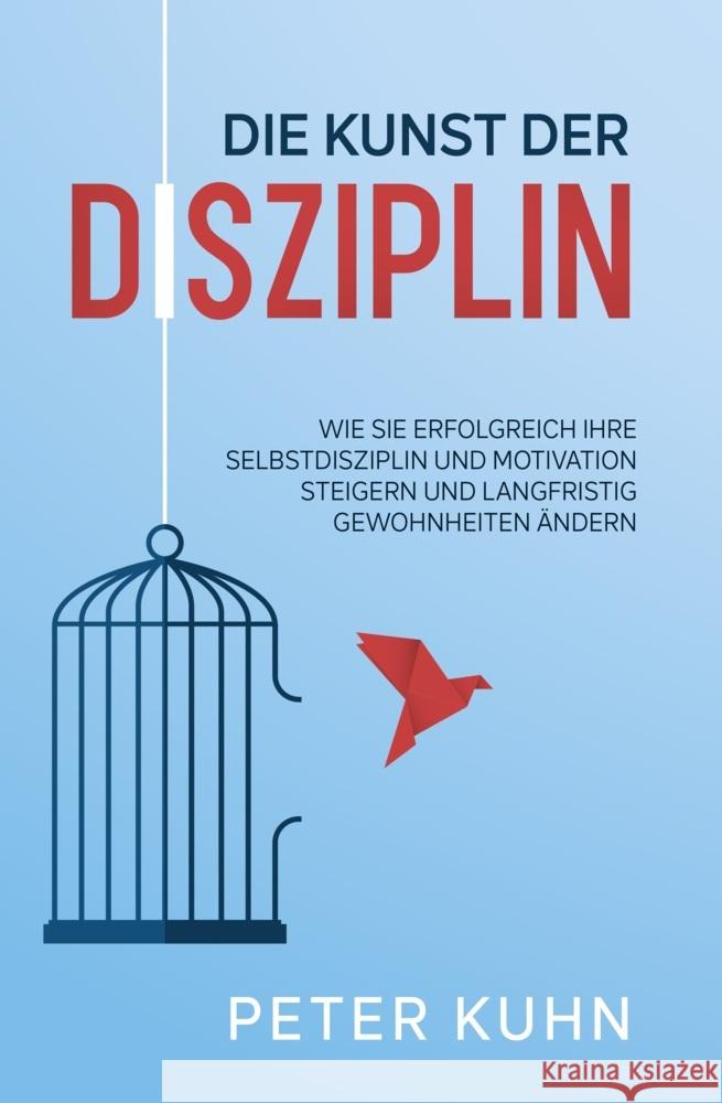 Die Kunst der Disziplin Kuhn, Peter 9783969671740