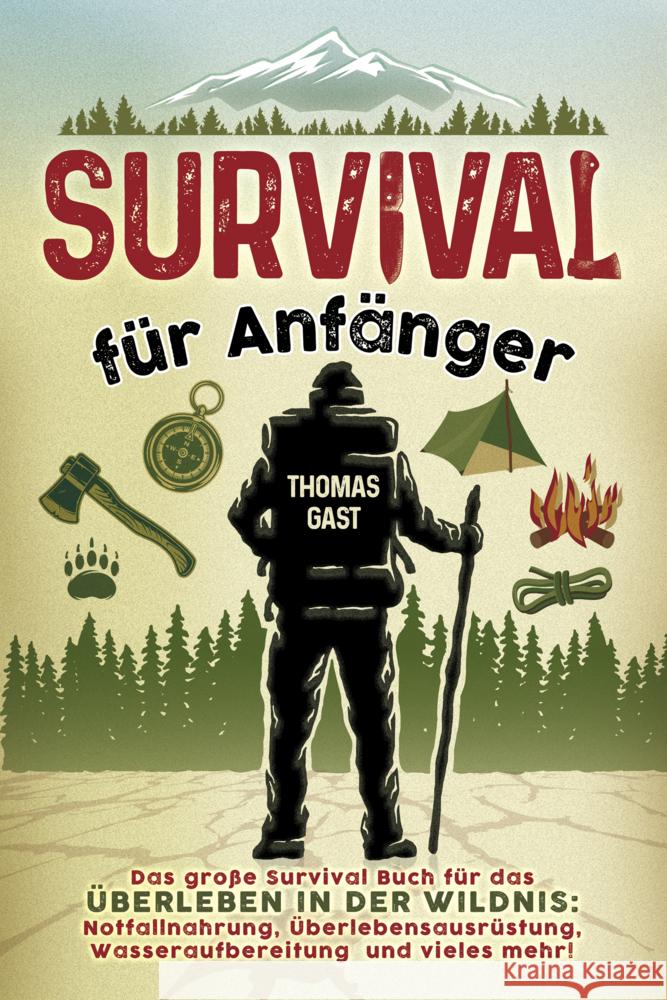 Survival für Anfänger Gast, Thomas 9783969672112