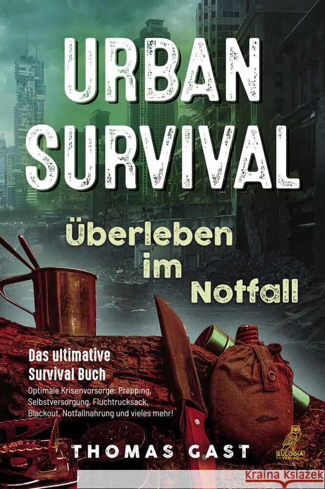 Urban Survival - Überleben im Notfall Gast, Thomas 9783969673041