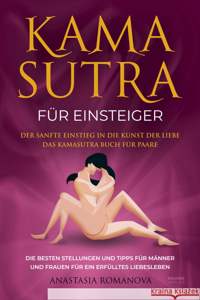 Kamasutra für Einsteiger Romanova, Anastasia 9783969675304