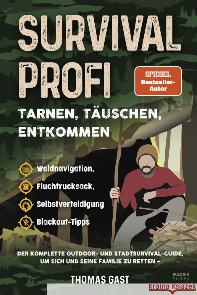 Survival Profi - Tarnen, Täuschen, Entkommen Gast, Thomas 9783969676905