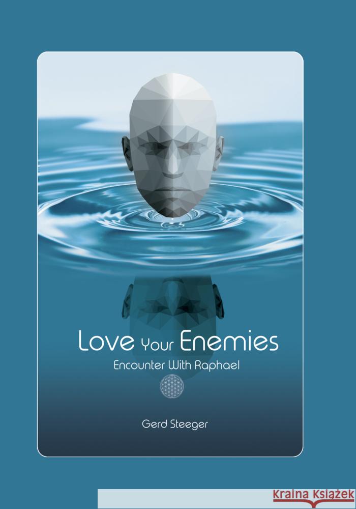 Love Your Enemies Steeger, Gerd 9783969692813