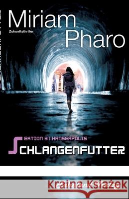 Sektion 3Hanseapolis - Schlangenfutter Miriam Pharo 9783969710234 Fehnland Verlag